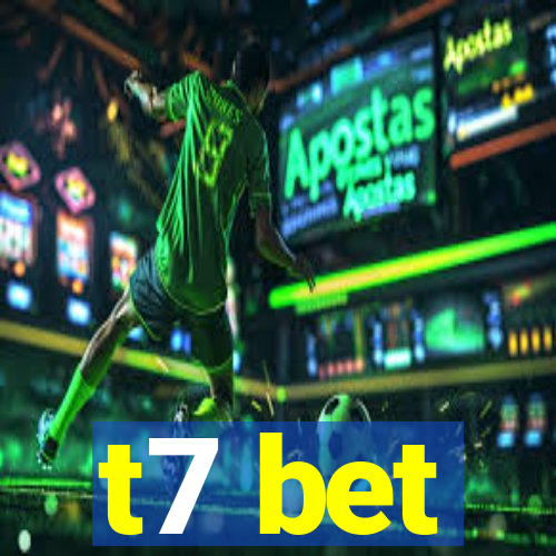 t7 bet